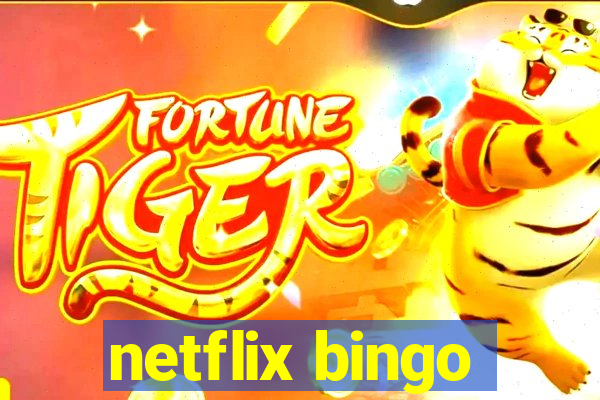 netflix bingo