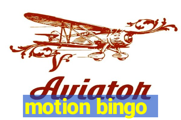 motion bingo