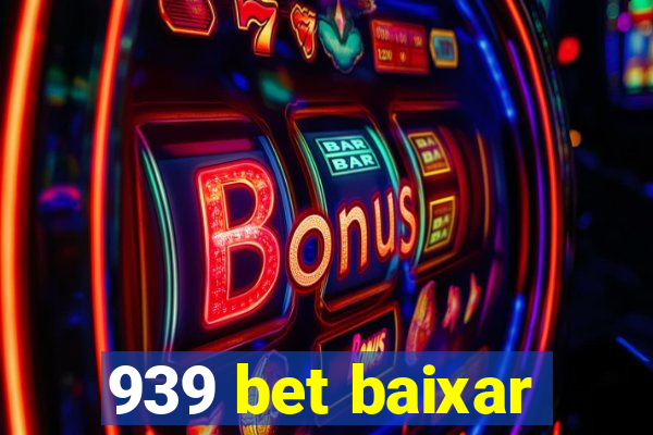 939 bet baixar