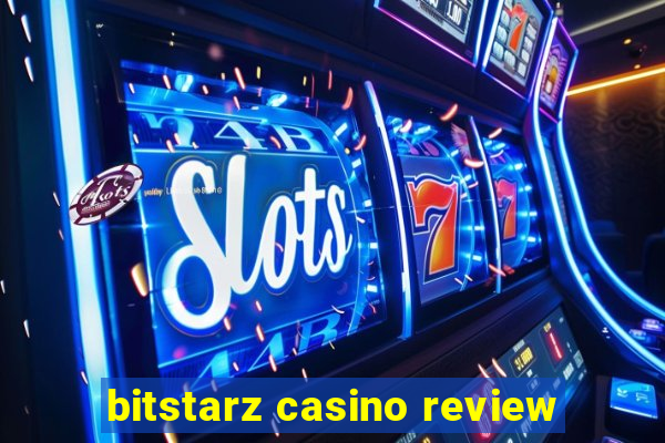 bitstarz casino review