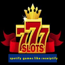 spotify games like receiptify