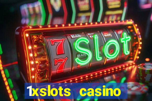 1xslots casino регистрация отзывы 2021