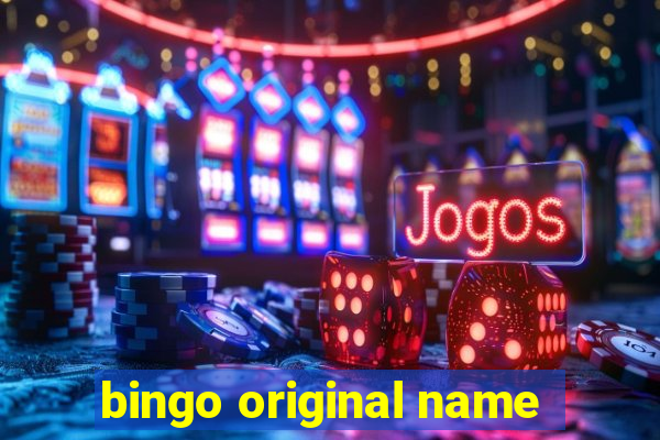 bingo original name