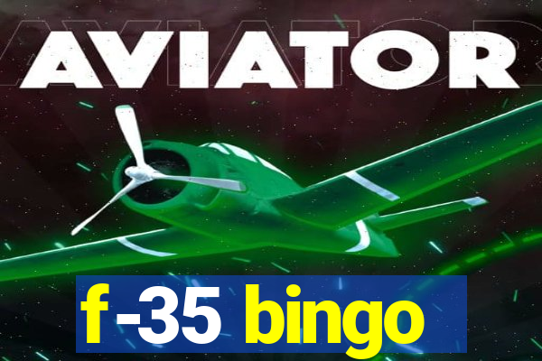 f-35 bingo