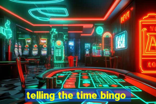 telling the time bingo