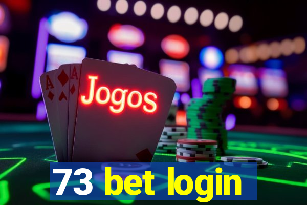 73 bet login