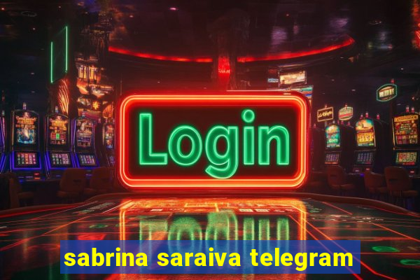 sabrina saraiva telegram