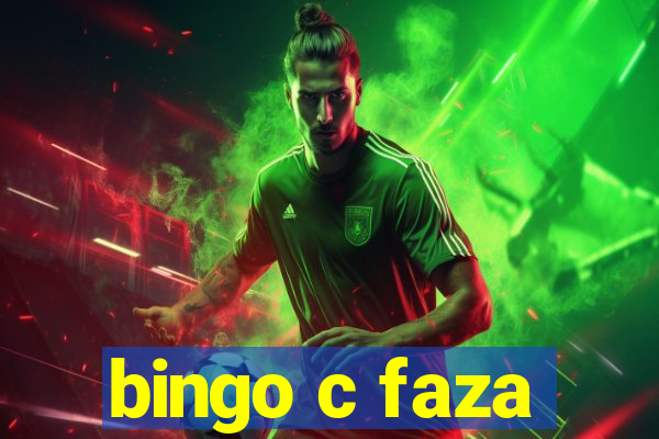 bingo c faza