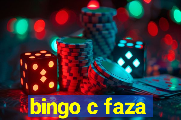 bingo c faza