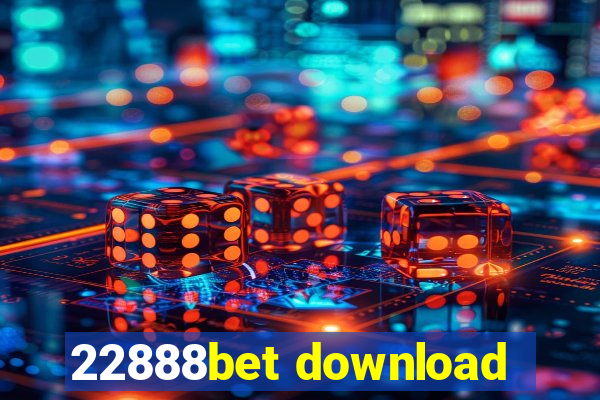 22888bet download