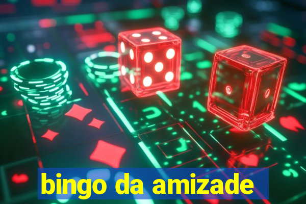 bingo da amizade