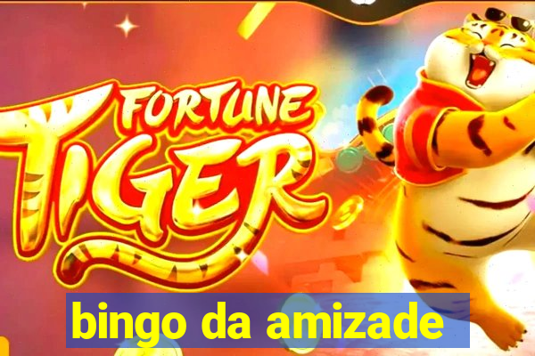 bingo da amizade