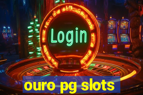 ouro pg slots