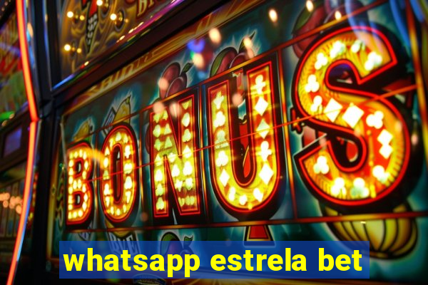 whatsapp estrela bet