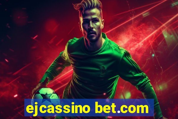 ejcassino bet.com