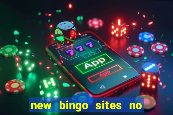 new bingo sites no deposit required