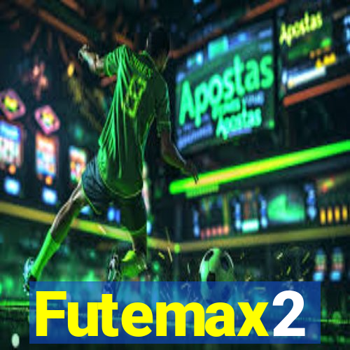 Futemax2