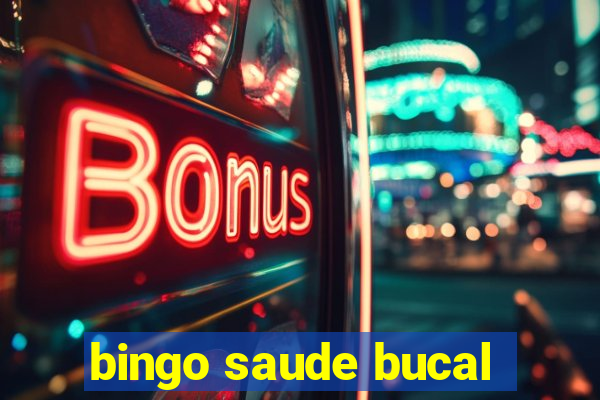 bingo saude bucal