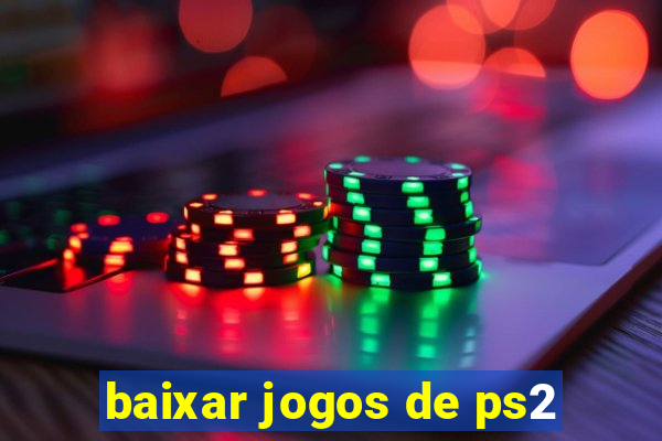 baixar jogos de ps2