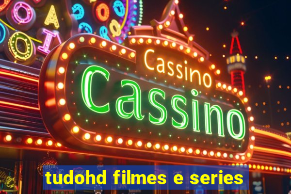 tudohd filmes e series