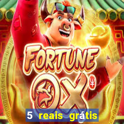 5 reais grátis para apostar cassino