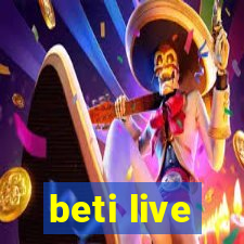 beti live