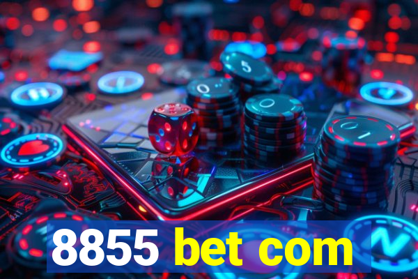 8855 bet com