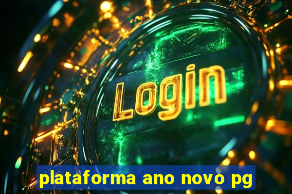 plataforma ano novo pg