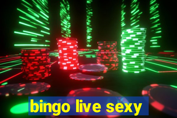 bingo live sexy