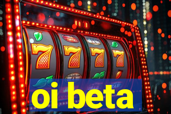 oi beta