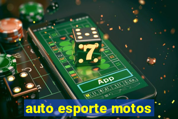 auto esporte motos