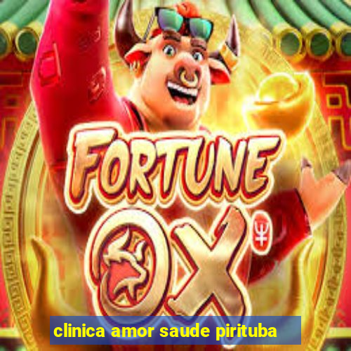 clinica amor saude pirituba