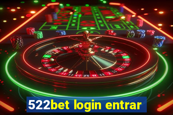 522bet login entrar