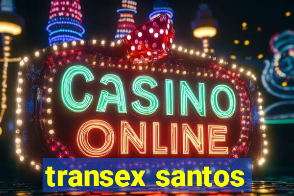 transex santos