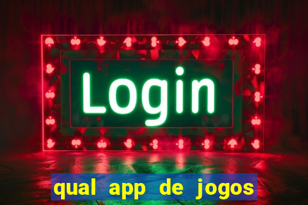 qual app de jogos que ganha dinheiro de verdade