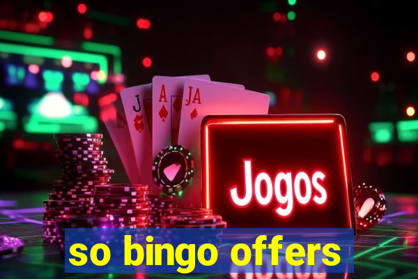 so bingo offers