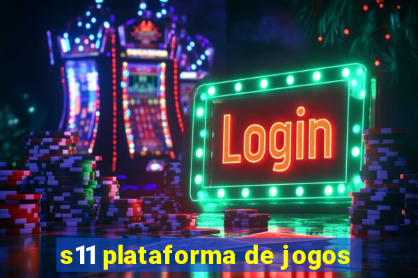 s11 plataforma de jogos