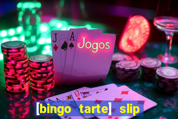 [bingo tarte] slip & stop 1988 part 1