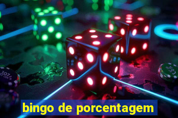 bingo de porcentagem