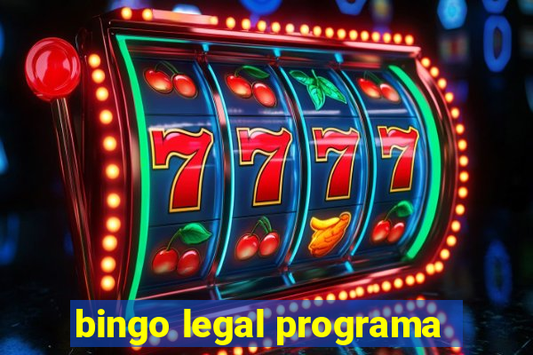 bingo legal programa