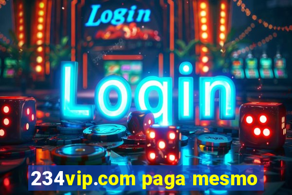 234vip.com paga mesmo