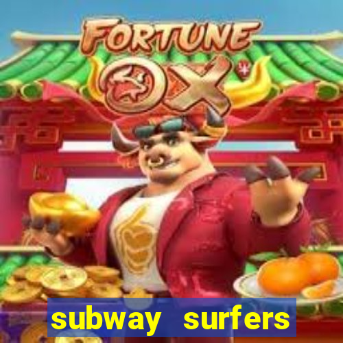 subway surfers aposta 1 real