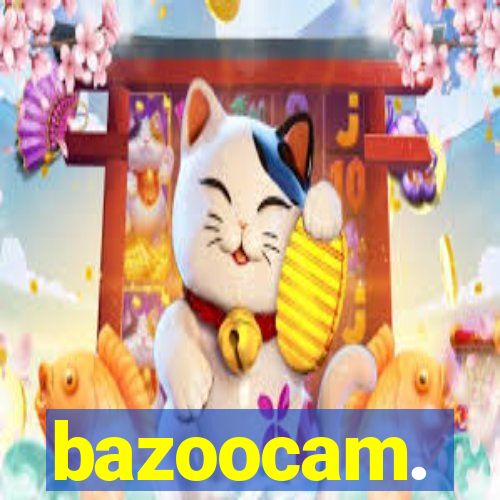 bazoocam.