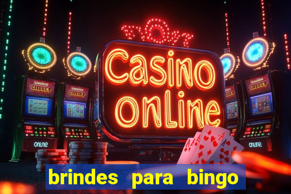 brindes para bingo de empresa