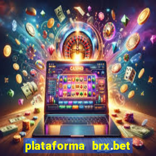 plataforma brx.bet é confiável