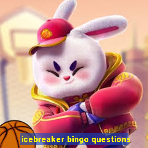 icebreaker bingo questions