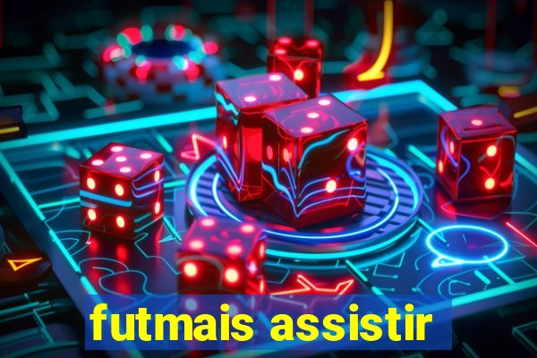 futmais assistir