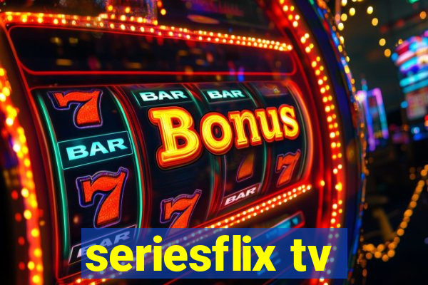 seriesflix tv