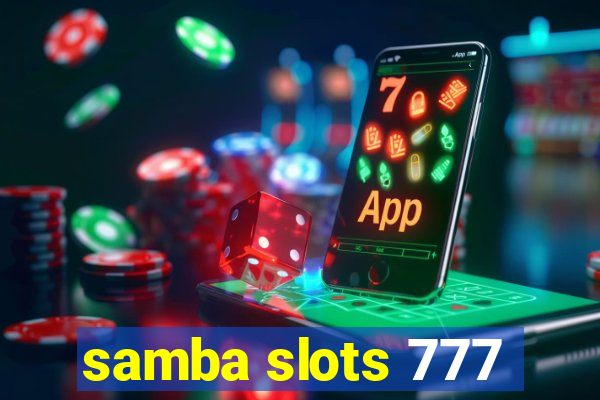 samba slots 777