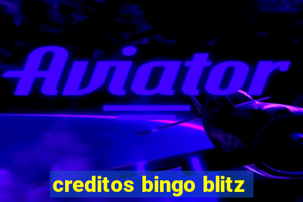 creditos bingo blitz